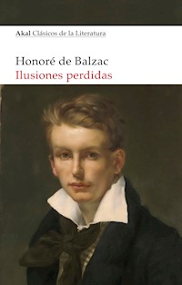 Ilusiones perdidas - Honore de Balzac - E-Book