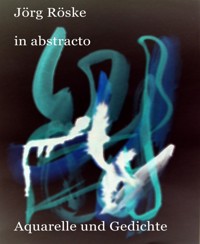 in abstracto - Jörg Röske - E-Book