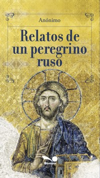 Relatos de un peregrino ruso - Anónimo - E-Book