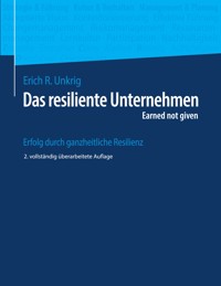 Das resiliente Unternehmen - Erich R. Unkrig - E-Book