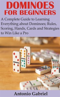 Dominoes for Beginners - Antonio Gabriel - E-Book
