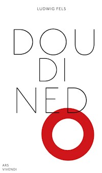 Dou di ned o - Ludwig Fels - E-Book