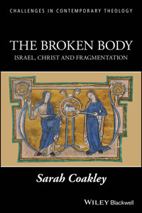 The Broken Body - Sarah Coakley - E-Book