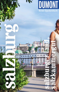 DUMONT Reise-Taschenbuch E-Book Salzburg, Salzburger Land, Salzkammergut - Walter M. Weiss - E-Book