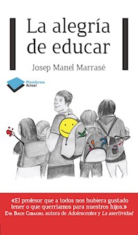 La alegría de educar - Josep Manel Marrasé - E-Book
