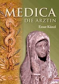 Medica - Ernst  Künzl - E-Book