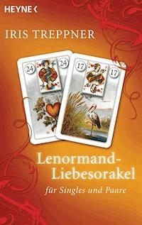 Lenormand Liebesorakel - Treppner Iris - E-Book
