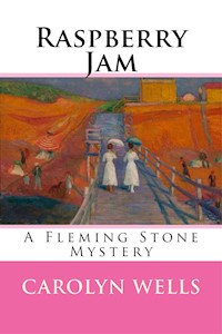 Raspberry Jam - Carolyn Wells - E-Book
