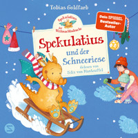 Spekulatius, der Weihnachtsdrache. Spekulatius und der Schneeriese - Tobias Goldfarb - Hörbuch