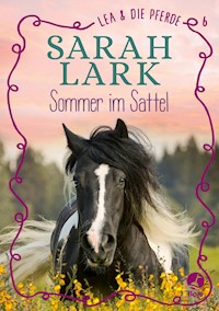 Lea und die Pferde - Sommer im Sattel - Christiane Gohl - E-Book