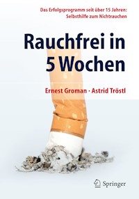 Rauchfrei in 5 Wochen - Ernest Groman - E-Book