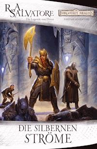 Die silbernen Ströme - R.A. Salvatore - E-Book