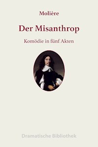 Der Misanthrop - Jean Baptiste Molière - E-Book