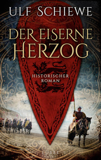 Der eiserne Herzog - Ulf Schiewe - E-Book