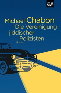 Die Vereinigung jiddischer Polizisten - Michael Chabon - E-Book