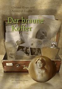 Der braune Koffer - Christel Riepe - E-Book