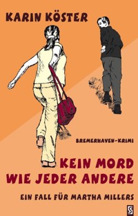 Kein Mord wie jeder andere - Karin Köster - E-Book