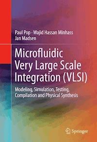 Microfluidic Very Large Scale Integration (VLSI) - Paul Pop - E-Book