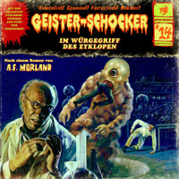 Geister-Schocker, Folge 14: Der Würgegriff des Zyklopen - A. F. Morland - Hörbuch
