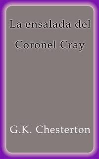 La ensalada del Coronel Cray - G.K. Chesterton - E-Book