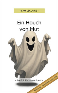 Ein Hauch von Mut - Sam Leclaire - E-Book