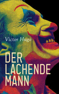Der lachende Mann - Victor Hugo - E-Book
