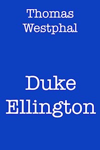 Duke Ellington - Thomas Westphal - E-Book