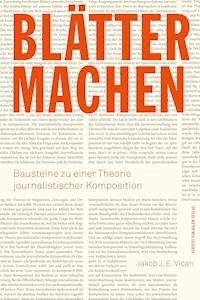 Blätter machen - Jakob J. E. Vicari - E-Book