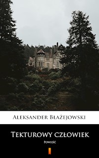 Tekturowy człowiek - Aleksander Błażejowski - E-Book