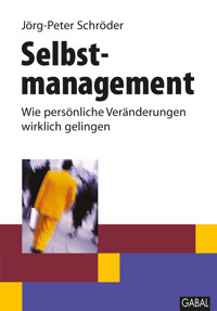 Selbstmanagement - Jörg-Peter Schröder - E-Book