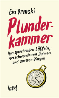 Plunderkammer - Eva Demski - E-Book