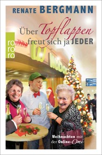 Über Topflappen freut sich ja jeder - Renate Bergmann - E-Book