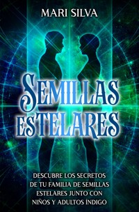 Semillas Estelares - Mari Silva - E-Book