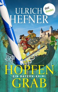 Hopfengrab - Ulrich Hefner - E-Book