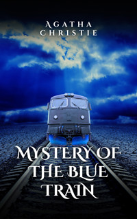 The Mystery of the Blue Train - Agatha Christie - kostenlos E-Book