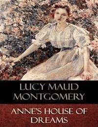 Anne's House of Dreams - Lucy Maud Montgomery - E-Book