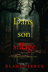 Dans son sillage (Un thriller de Jenna Graves — tome 9) - Blake Pierce - E-Book
