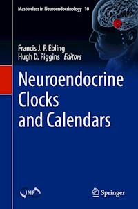 Neuroendocrine Clocks and Calendars -  - E-Book
