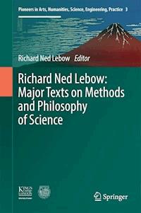Richard Ned Lebow: Major Texts on Methods and Philosophy of Science -  - E-Book
