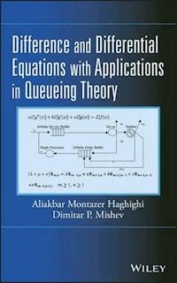 Difference and Differential Equations with Applications in Queueing Theory - Aliakbar Montazer Haghighi - E-Book