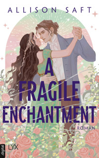 A Fragile Enchantment - Allison Saft - E-Book