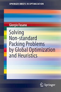 Solving Non-standard Packing Problems by Global Optimization and Heuristics - Giorgio Fasano - E-Book