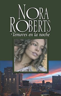 Temores en la noche - Nora Roberts - E-Book