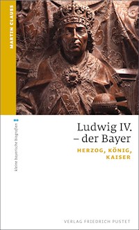 Ludwig IV. der Bayer - Martin Clauss - E-Book