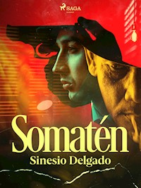 Somatén - Sinesio Delgado - E-Book