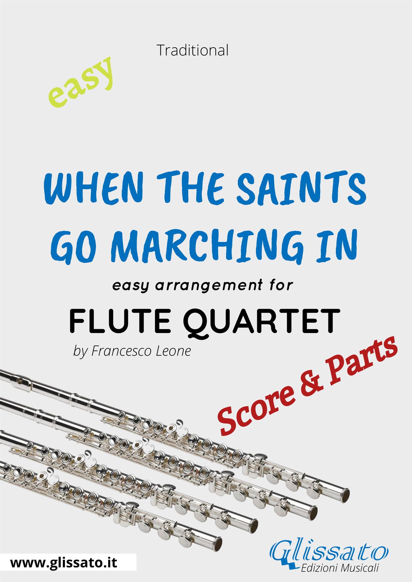 When The Saints Go Marching In - Easy Flute Quartet (score & parts) - Francesco Leone - E-Book
