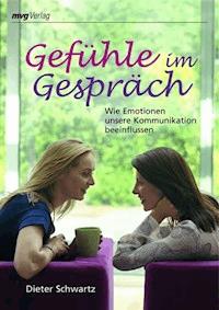 Gefühle im Gespräch - Dieter Schwartz - E-Book