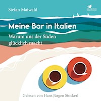 Meine Bar in Italien - Stefan Maiwald - E-Book + Hörbuch