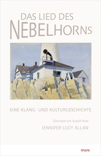 Das Lied des Nebelhorns - Jennifer Lucy Allan - E-Book