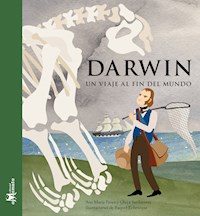 Darwin, un viaje al fin del Mundo - Ana María Pavez - E-Book